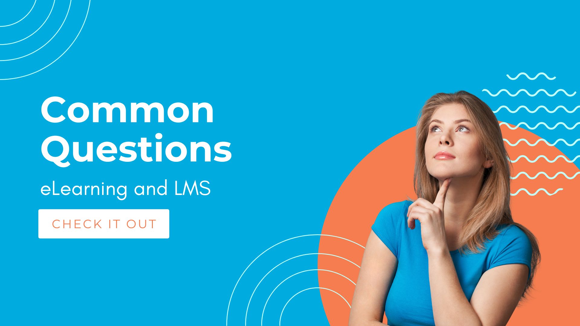 Common Questions Around eLearning and Learning Management Systems